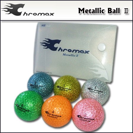 CHROMAX（クロマックス） クロマックスメタリックボールII （6球入り）