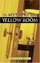 Mystery of the Yellow Room