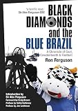 Black diamonds and the blue Brazil : a chronicle of coal, Cowdenbeath & football