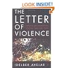 The Letter of Violence: Essays on Narrative, Ethics, and Politics