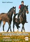  : Handpferdereiten. Ausbildung - M&ouml;glichkeiten - Sicherheit.