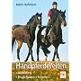 Handpferdereiten. Ausbildung - M�glichkeiten - Sicherheit.
