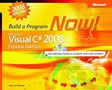 cover of Microsoft Visual C# 2008 Express Edition: Build a Program Now! (PRO-Developer)