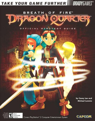 Breath of Fire: Dragon Quarter Official Strategy Guide