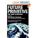 Future Primitive: The New Ecotopias
