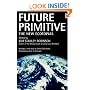 Future Primitive: The New Ecotopias