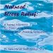 Natural Stress Relief: A Sacred Moment for Eliminating Stress, Finding Inner Peace & Relaxation [CD on Demand]