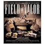 Field of Valor: Duty, Honor, Country, and Winning the Heisman