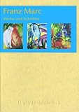 Franz Marc � Werke und Schriften