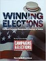 Winning Elections: Political Campaign Management, Strategy, and Tactics