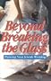Beyond Breaking the Glass