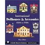 International Dollhouses and Accessories, 1880s to 1980s (Schiffer Book for Collectors)