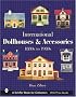 International Dollhouses and Accessories, 1880s to 1980s (Schiffer Book for Collectors)