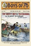 Art Poster, The Liberty Boys of 76: The Liberty Boys at Sag Harbor - 18.75 x 27.5