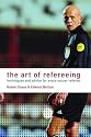 The Art of Refereeing: Techniques and Advice for Every Soccer Referee