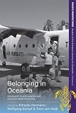 Belonging in Oceania : movement, place-making and multiple identifications