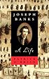 Joseph Banks: A Life