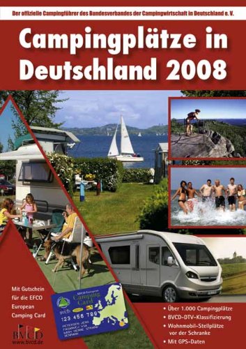 City Travel Guides Discounted  Bücher : Campingplätze in Deutschland 2008: Mit Gutschein für die EFCO European Camping Card