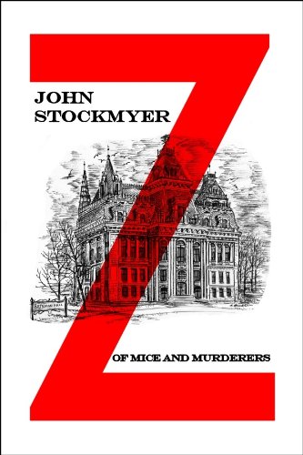 Of Mice and Murderers (Z-Detective Series - Book #1)