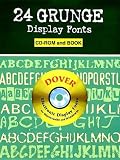 24 Grunge Display Fonts CD-ROM and Book (Dover Electronic Display Fonts)