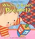 Where Is Baby's Dreidel?: A Lift-the-Flap Book