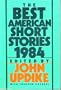 The Best American Short Stories 1984