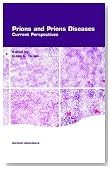 Prions and Prion Diseases: Current Perspectives (Horizon Bioscience)
