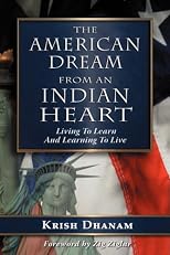The American Dream From an Indian Heart