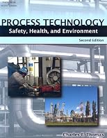 Process Technology Safety, Health, and Environment