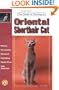 The Guide to Owning an Oriental Shorthair Cat