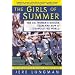 The Girls of Summer: The U.S. Women's Soccer Team and How It Changed the World