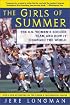 The Girls of Summer : The U.S. Women's Soccer Team and How It Changed the World