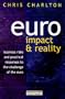 Euro: Impact and Reality: Business Risk and Practical Responses to the Challenge of the Euro
