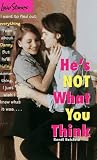 He's Not What You Think (Love Stories)