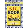 The "Daily Telegraph" Big Book of Quick Crosswords: Bk. 13 (Crossword)