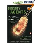 Secret Agents: The Menace of Emerging Infections by Madeline Drexler