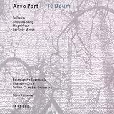 Te Deum / Silouans Song / Magnificat / Berliner Messe