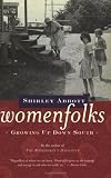 Womenfolks: Growing Up Down South