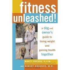 Fitness Unleashed!: A Dog and Owner's Guide to Losing Weight and Gaining Health Together