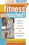 Fitness Unleashed!: A Dog and Owner's...