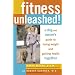 Fitness Unleashed!: A Dog and Owner's Guide to Losing Weight and Gaining Health Together