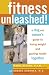 Fitness Unleashed!: A Dog and Owner's Guide to Losing Weight and Gaining Health Together