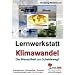 Lernwerkstatt - Klimawandel