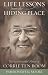 Life Lessons from the Hiding Place: Discovering the Heart of Corrie Ten Boom