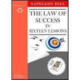 The Law of Success in Sixteen Lessons (Complete, Unabridged) - includes FREE copy of Think and Grow Rich