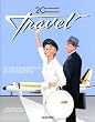 20th Century Travel: 100 Years Of Globe-Trotting Ads