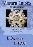 L Oracle de l eau : 48 cartes de cristaux d eau