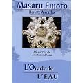 L'Oracle de l'eau : 48 cartes de cristaux d'eau