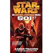 Star Wars 501st: An Imperial Commando Novel ~ Karen Traviss