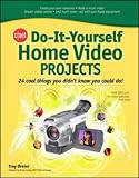 CNET Do-It-Yourself Home Video Projects (Cnet Do-It-Yourself)